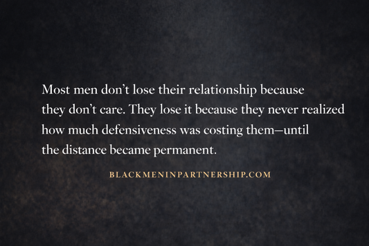 Black men defensiveness in relationships leads to emotional distance and breakups, relationship healing and trust repair support guide