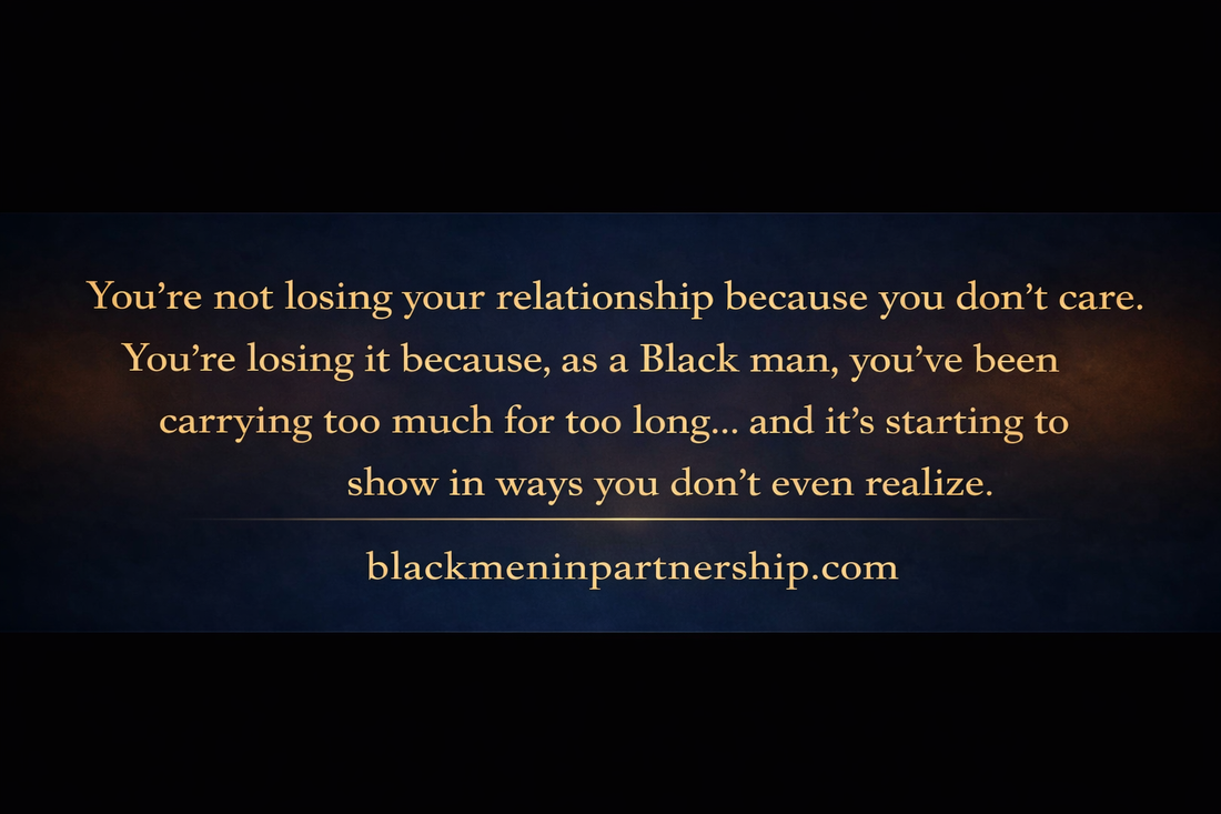 Black men relationship healing quote about emotional burnout and communication struggles with Black women, promoting emotional growth, connection, and self-awareness for stronger relationships