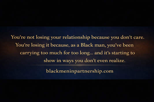 Black men relationship healing quote about emotional burnout and communication struggles with Black women, promoting emotional growth, connection, and self-awareness for stronger relationships