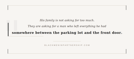 Black men workplace burnout and relationship impact — the gap between the parking lot and the front door is costing him everything