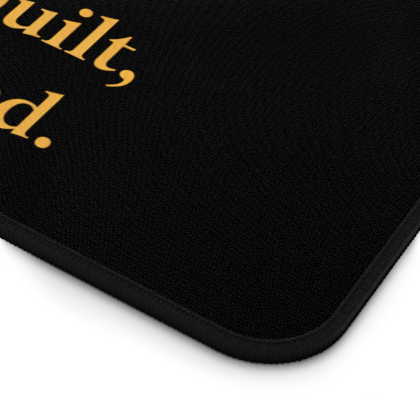 Desk Mat — 'Respect Is Built, Not Demanded' Gold Crest Gaming/Office Desk Pad