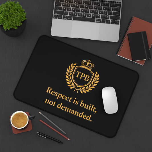 Desk Mat — 'Respect Is Built, Not Demanded' Gold Crest Gaming/Office Desk Pad